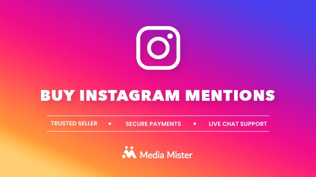 Buy Instagram Mentions From $33 | 100% Safe | The Social Ranker